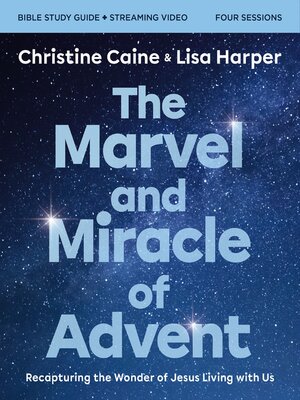 cover image of The Marvel and Miracle of Advent Bible Study Guide plus Streaming Video